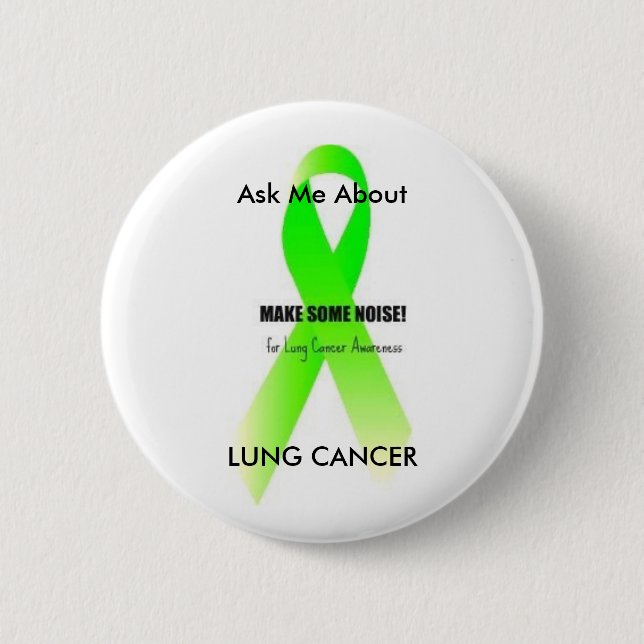 LCgreen, Ask Me About, LUNG CANCER 2 Inch Round Button (Front)