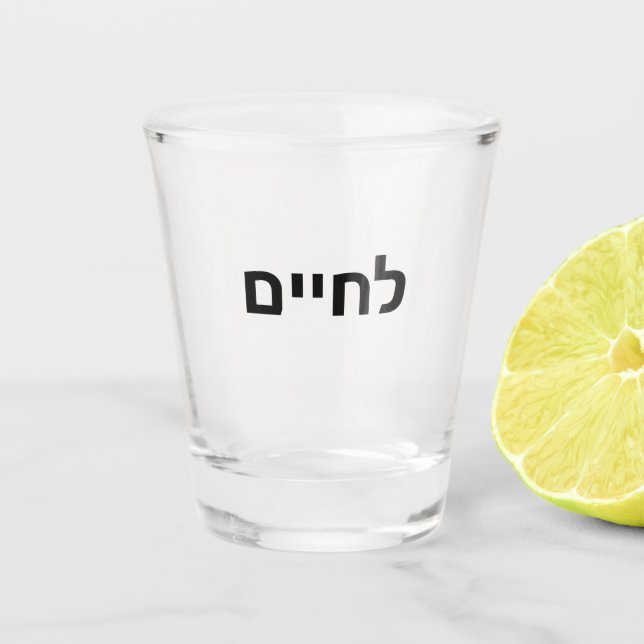 L'chaim - Lechaim Jewish Cheers in Hebrew symbols Shot Glass (Front)