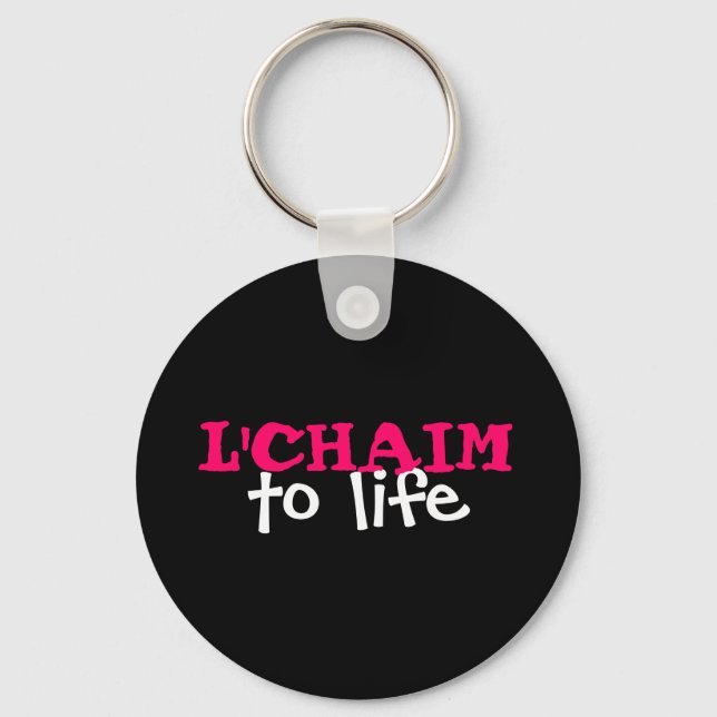L'CHAIM - to life Keychain (Front)