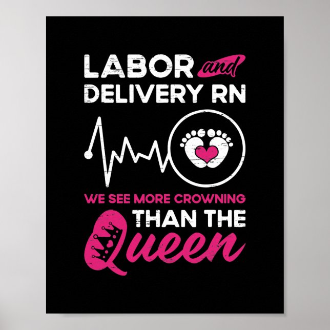 LD Nurse Labour And Delivery Nurse Crowing Nursing Poster (Front)