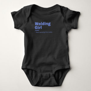 lding Girl - Welding Baby Bodysuit
