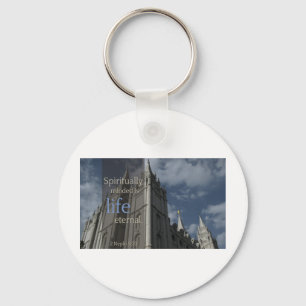 LDS Quotes "Spiritually Minded is Life Eternal" Keychain