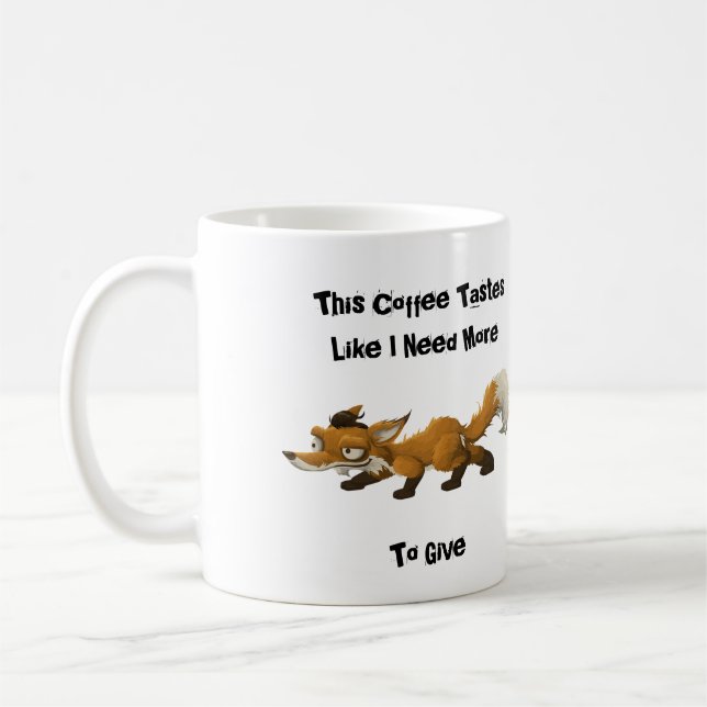 Le besoin drôle plus de tasse de café de Fox (Gauche)