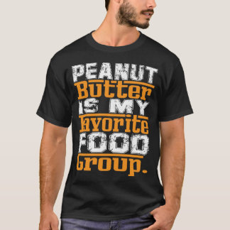 Le beurre d'arachide est mon T-shirt préféré de