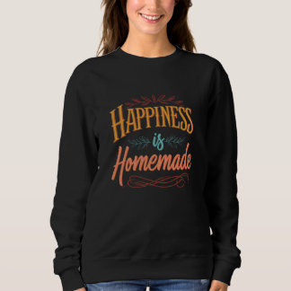 Le bonheur est fait maison ! Sweatshirt de base