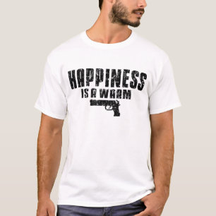 Le bonheur est un T-shirt chaud d'arme à feu