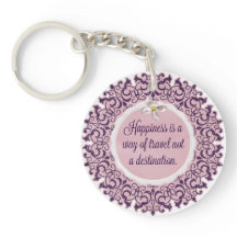 Le bonheur est une manière de voyage…