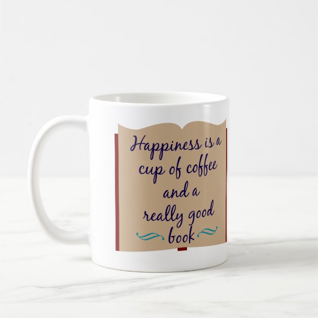 Le bonheur est une tasse de café et d'un bon livre (Gauche)