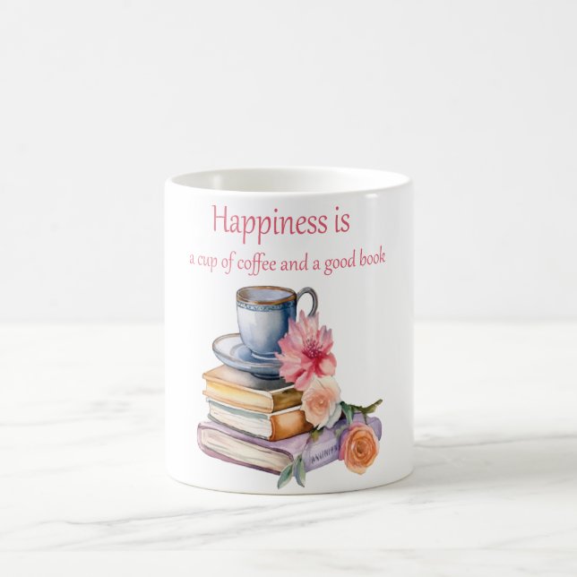 Le bonheur est une tasse de café et un bon livre (Centre)
