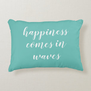 Le bonheur vient dans Waves Beach Accent Coussin