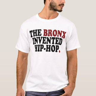 Le BRONX a inventé le T-shirt de hip-hop