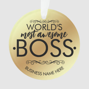 Le cadeau Boss le plus génial du MONDE Ornament