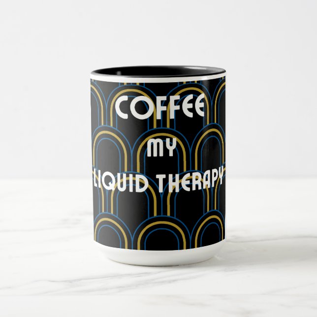 Le café est la thérapie liquide | Mug de café élég (Centre)