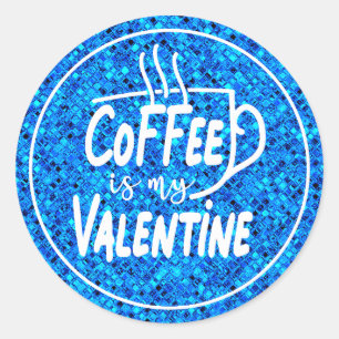 Le café est mon autocollant Carré Valentine-60691