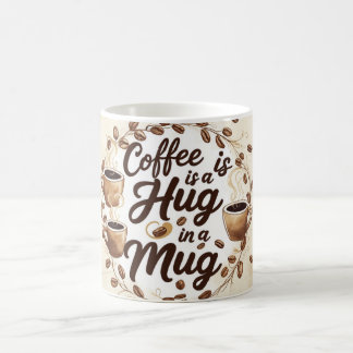 Le café est un câlin dans une tasse