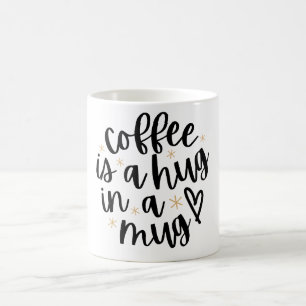 Le café est un câlin dans une tasse - Écriture man