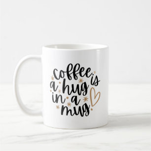 Le café est un câlin dans une tasse Mug avec cit