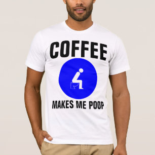 LE CAFÉ ME FAIT POOP, drôles T-shirts tee - shirt