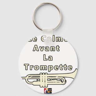 Le Calme avant la Trompette - Jeux de Mots Keychain