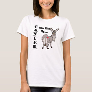 Le Cancer peut embrasser mon… T-shirt d'âne