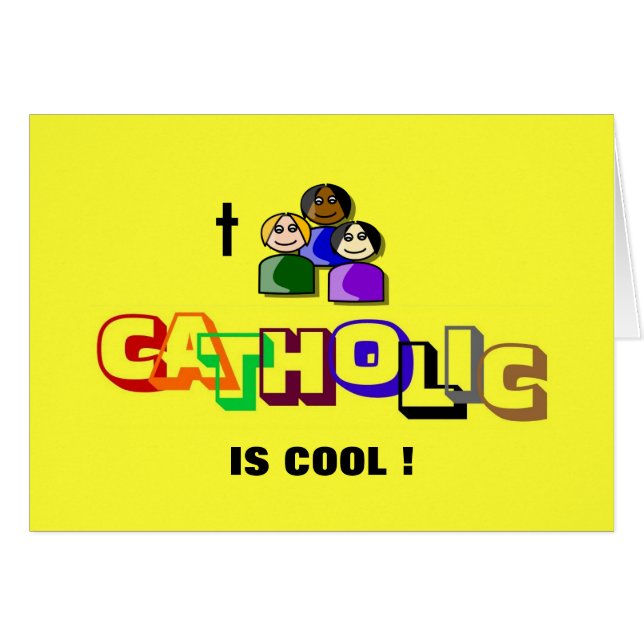 LE CATHOLIQUE EST COOL ! (Devant horizontal)