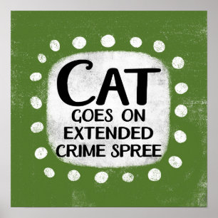 Le Chat Commence Sur La Criminalité Étendue Poster