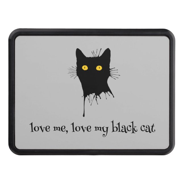Le Chaton Noir Love Me Love My Black Cat Lover Trailer Hitch Cover (Front)