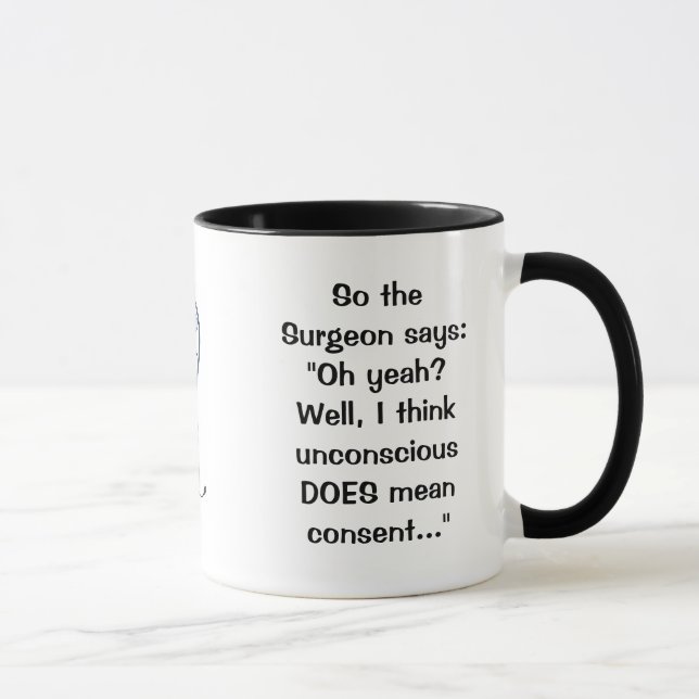 Le chirurgien dit la tasse de consentement (Droite)