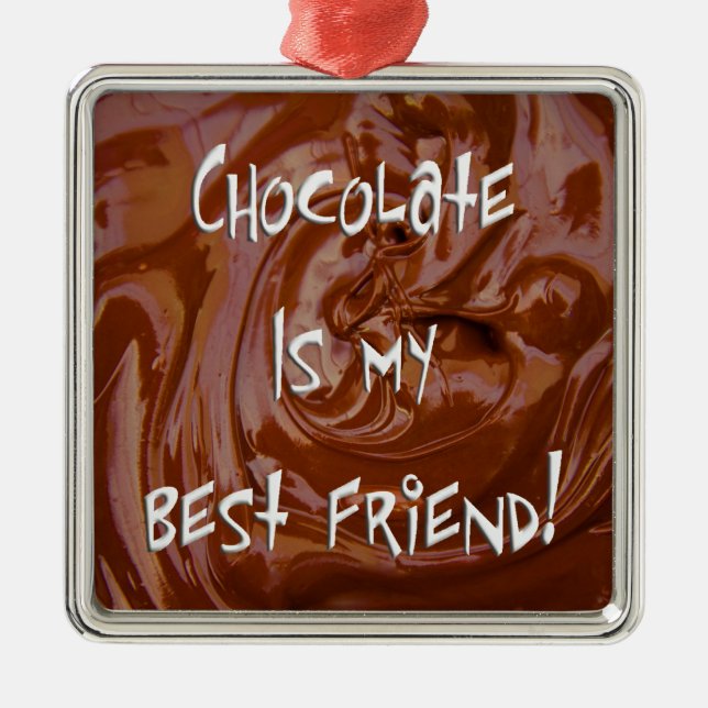Le chocolat est mon meilleur ami Prem. Ornement ca (Devant)