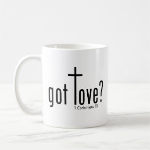 Le chrétien "a obtenu l'amour ?" Tasse