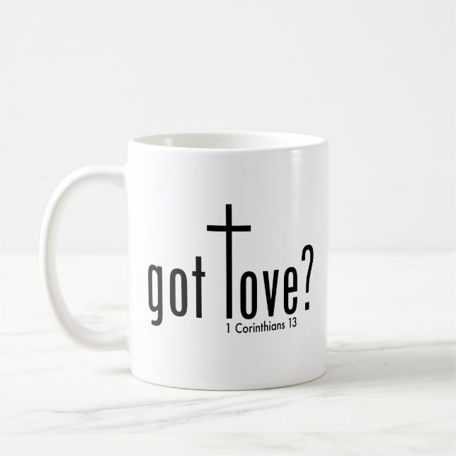 Le chrétien "a obtenu l'amour ?" Tasse (Gauche)