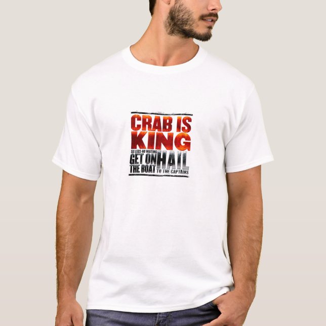 Le crabe est le Roi T-Shirt (Devant)