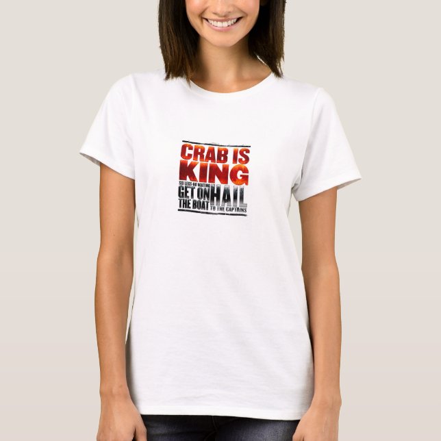 Le crabe est le Roi T-Shirt (Devant)