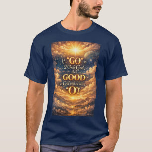Le Dieu est bon T-Shirt