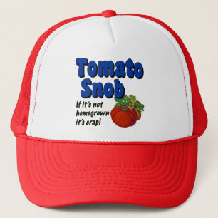 Le jardinier de tomates Snob dit Casquette