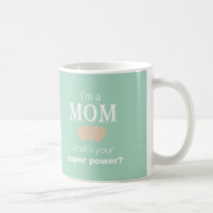 Le jour de mère de tasse de super pouvoir de maman