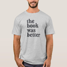 Le livre était meilleur T-shirt