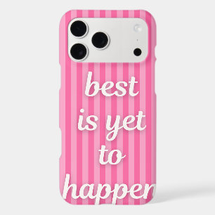 'Le meilleur est à venir' Rayure rose iPhone 17 Pr
