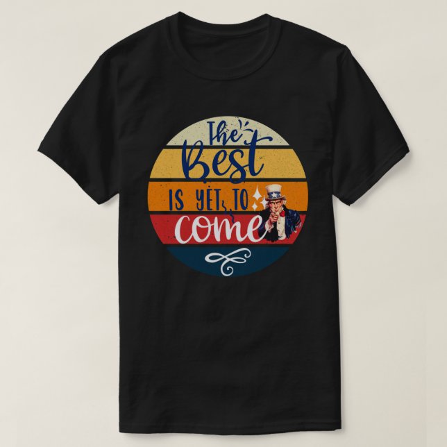 Le meilleur est encore à venir TShirt (Design devant)