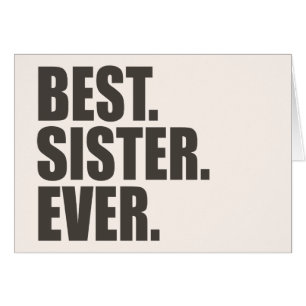 Le meilleur. Soeur. Jamais