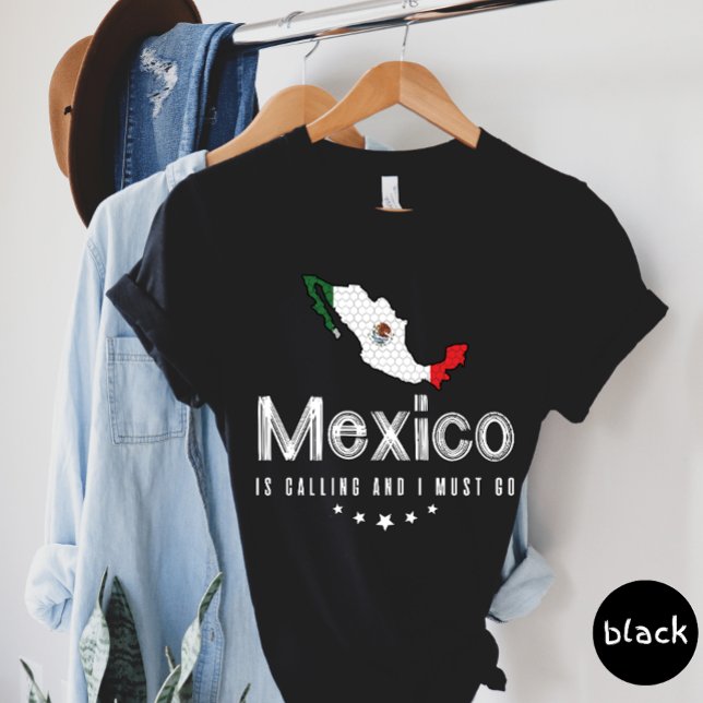 Le Mexique Appelle Et Je Dois Aller T-Shirt (Créateur téléchargé)