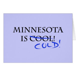 Le Minnesota est Cool - et froid !