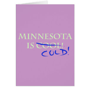 Le Minnesota est Cool - et froid !