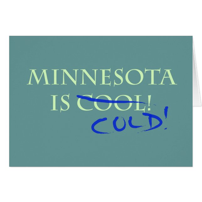 Le Minnesota est Cool - et froid ! (Devant horizontal)