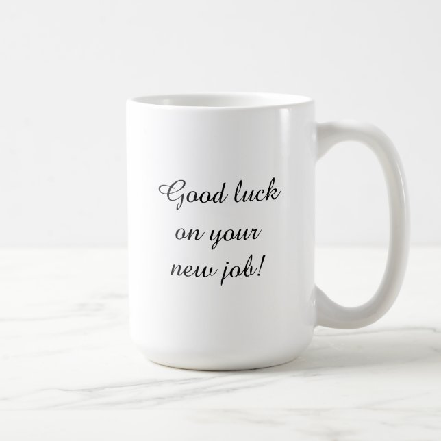 Le nouveau travail - tasse de café de traître (Droite)