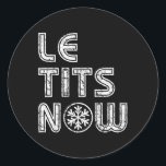 Le Now Funny Christmas  Classic Round Sticker<br><div class="desc">Le Now Funny Christmas</div>