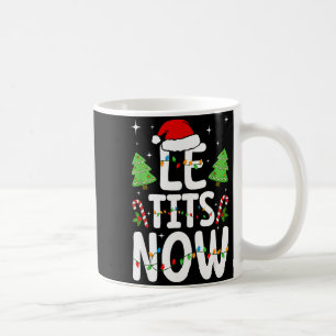 Le Now Let It Snow Funny Christmas Winter Xmas Wor Coffee Mug