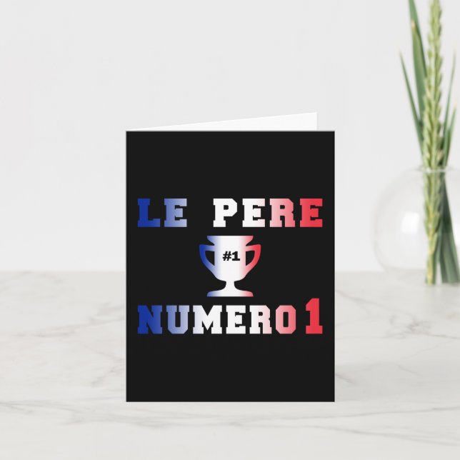 Le Père Numero 1 #1 Dad in French Father's Day Card (Front)