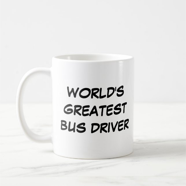 "Le plus grand conducteur d'autobus du monde" Mug (Gauche)