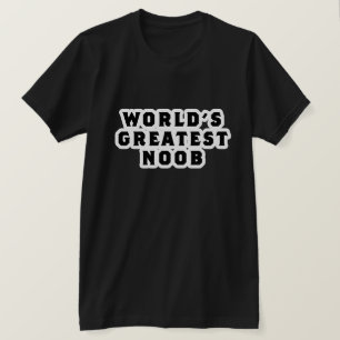 Le plus grand T-shirt Noob du monde